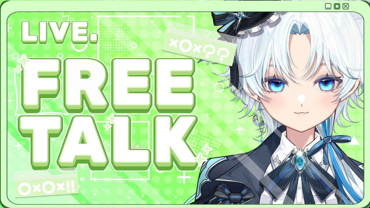 雑談配信のテンプレプレビュー